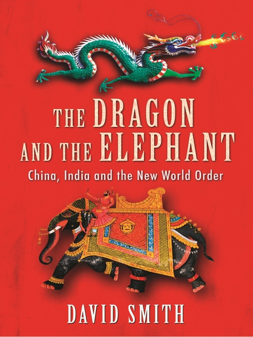 Title details for The Dragon and the Elephant by David Smith - Available